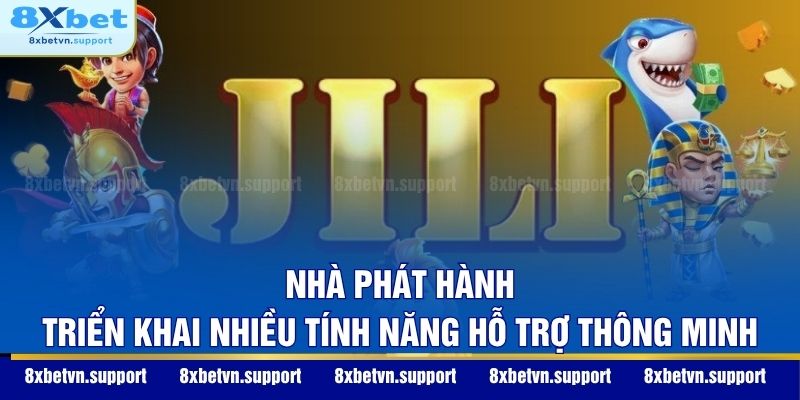 Nhà phát hành triển khai nhiều tính năng hỗ trợ thông minh